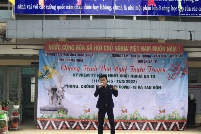 Văn nghệ tuyên truyền Kỷ niệm 77 năm ngày khởi nghĩa Ba Tơ; Phòng, chống dịch Covid 19 và tảo hôn.