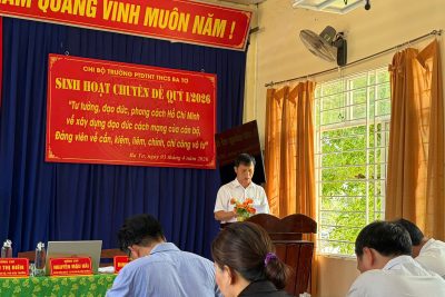 CHI BỘ TRƯỜNG PTDTNT THCS BA TƠ TỔ CHỨC SINH HOẠT CHUYÊN ĐỀ QUÝ I NĂM 2026